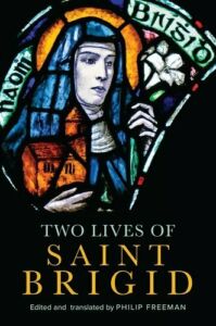 Philip Freeman, "Two Lives of Saint Brigid" (Four Courts Press, 2024)
