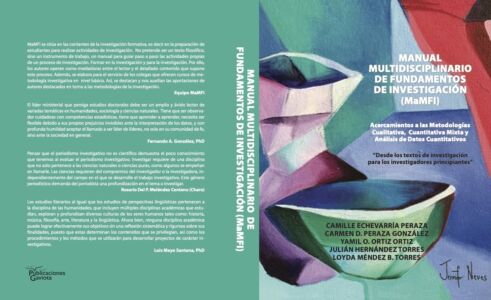Camille Echevarría, Carmen D. Peraza, Yamil O. Ortiz, Julián Hernández & Loyda Méndez, "Manual Multidisciplinario de Fundamentos de Investigación (MaMFI). Acercamientos a las metodologías cualitativa, cuantitativa, mixta y análisis de datos cuantitativo"