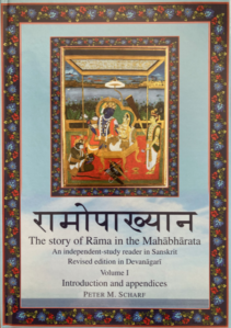 Peter Scharf, "Ramopakhyana - the Story of Rama in the Mahabharata" (The Sanskrit Library, 2023)