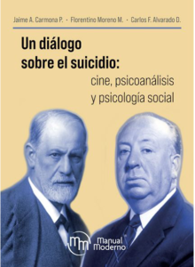 Jaime A. Carmona et al., "Un diálogo sobre el suicidio: cine, psicoanálisis y psicología social" (2021)